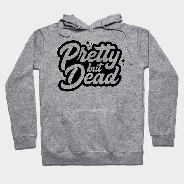 Pretty but Dead (light) Hoodie by adrenalin